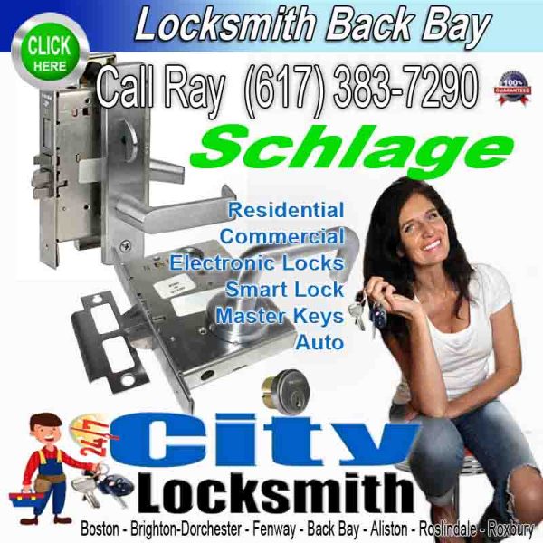 Locksmith Back Bay Schlage – Call Ray today. (617) 383-7290