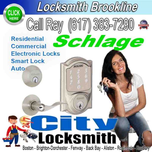 Locksmith Brookline Schlage – Call Ray today. (617) 383-7290