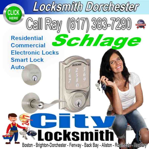 Locksmith Dorchester Schlage – Call Ray today. (617) 383-7290
